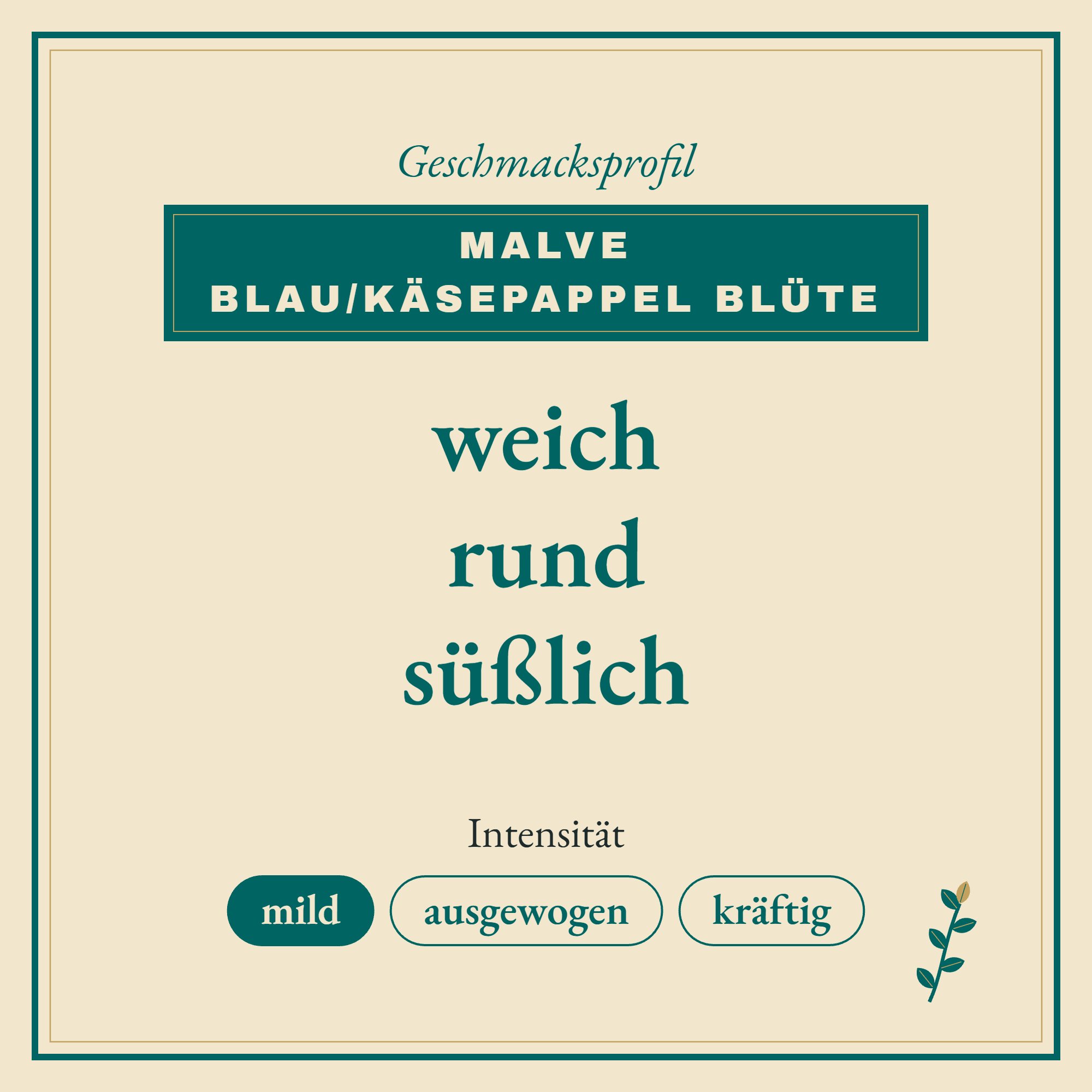 Geschmacksprofil Malve blau/Käsepappel Blüte: weich, rund und süßlich