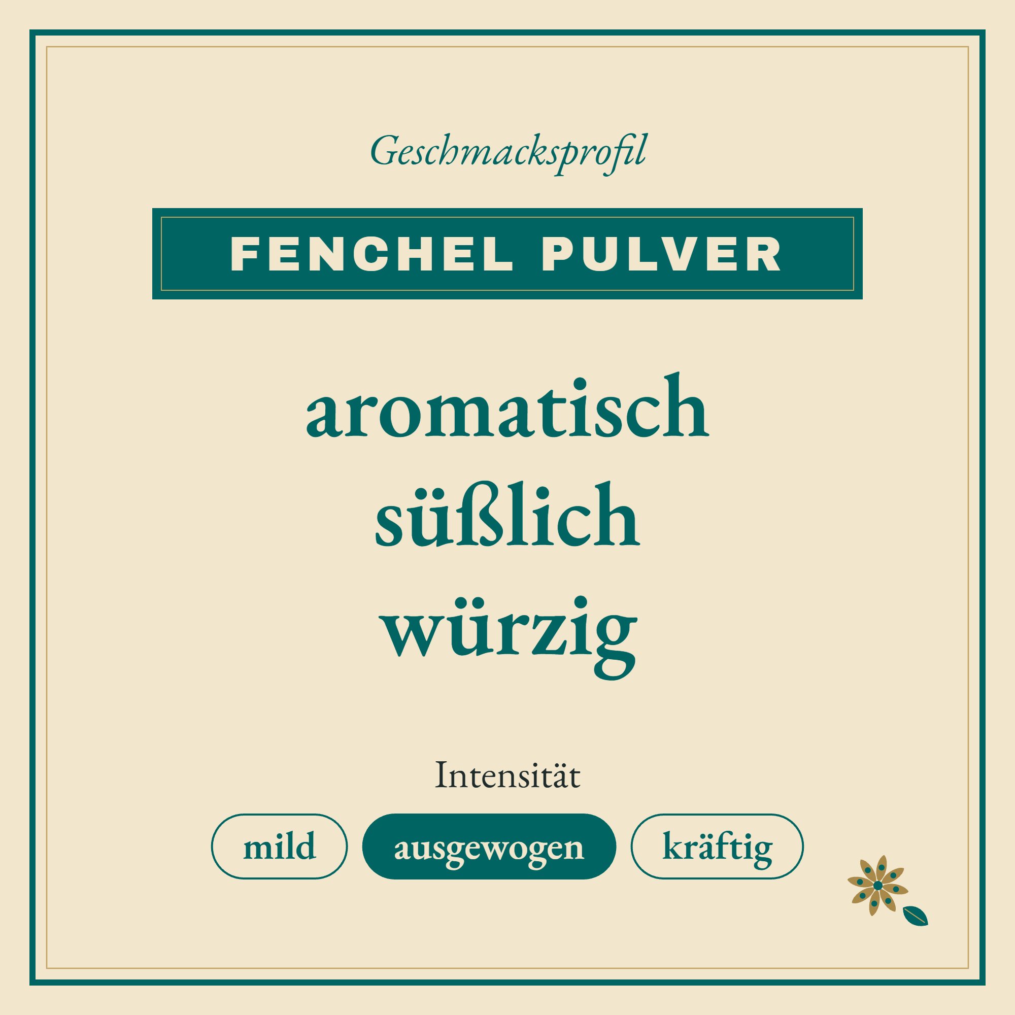 Geschmacksprofil Fenchel Pulver: aromatisch, süßlich und würzig