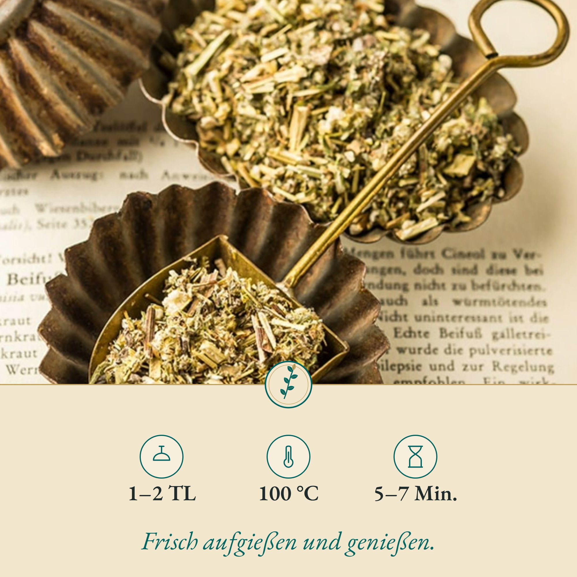 Zubereitung Beifußkraut: 1–2 TL, 100 °C, 5–7 Min.