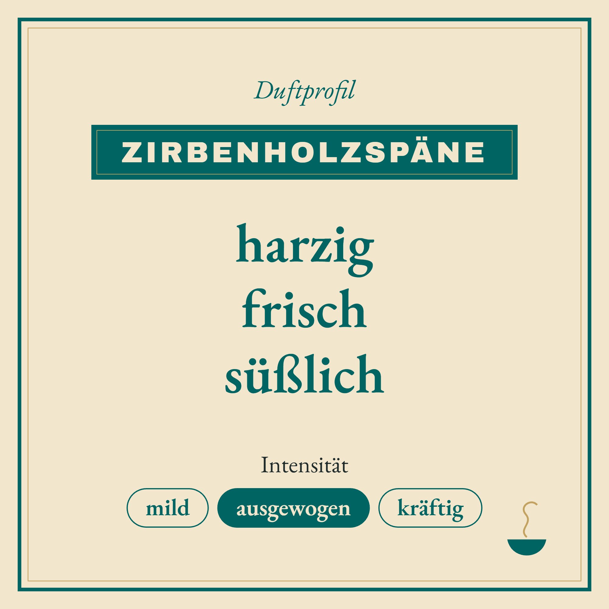 Duftprofil Zirbenholzspäne: harzig, frisch und süßlich