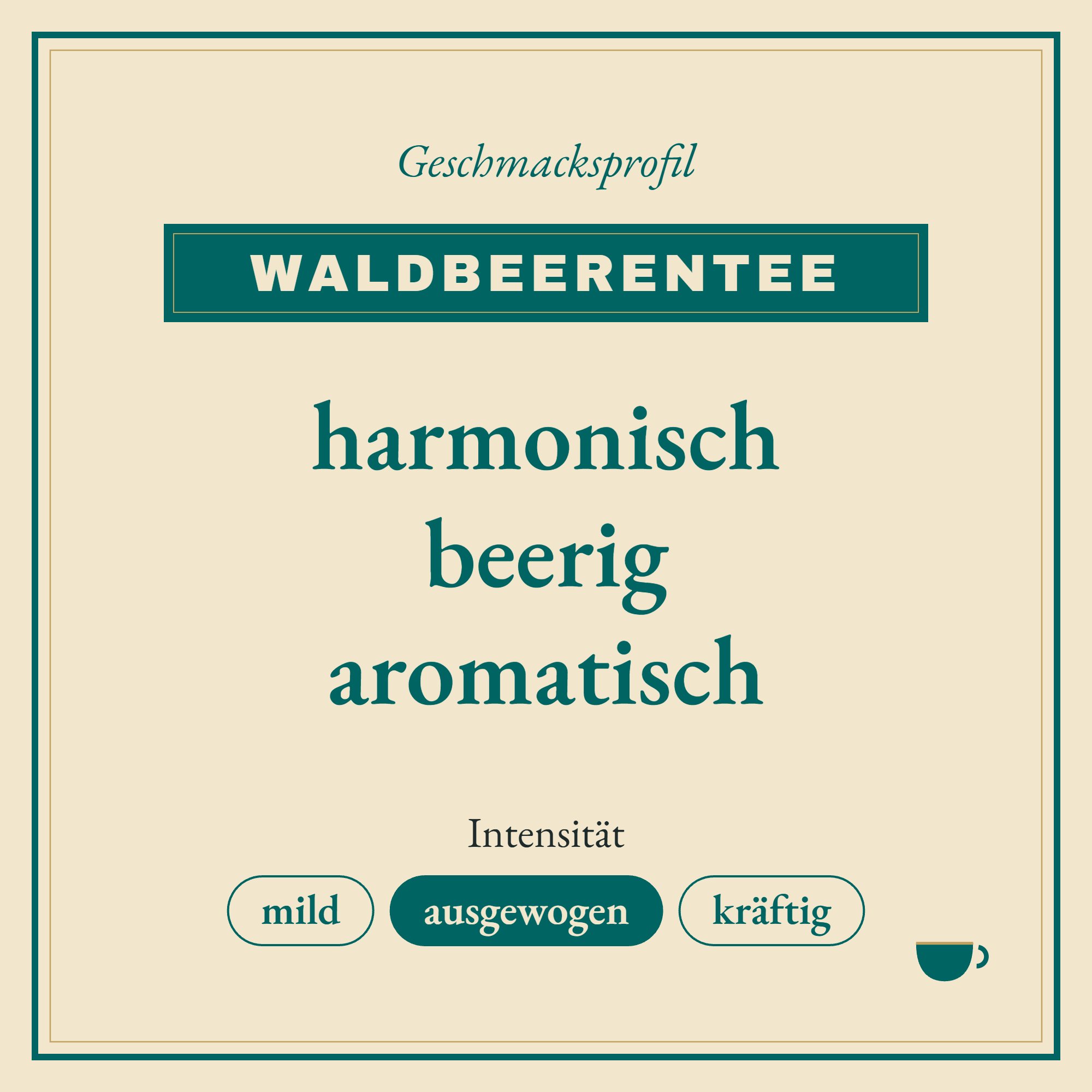 Geschmacksprofil Waldbeerentee: harmonisch, beerig und aromatisch