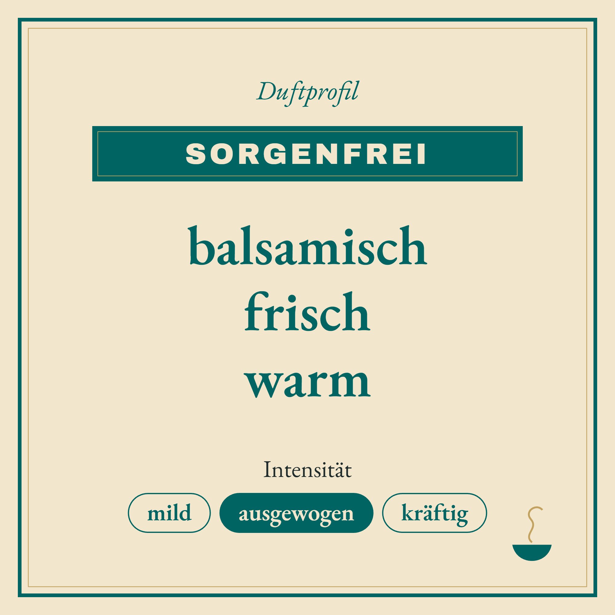 Duftprofil Sorgenfrei: balsamisch, frisch und warm