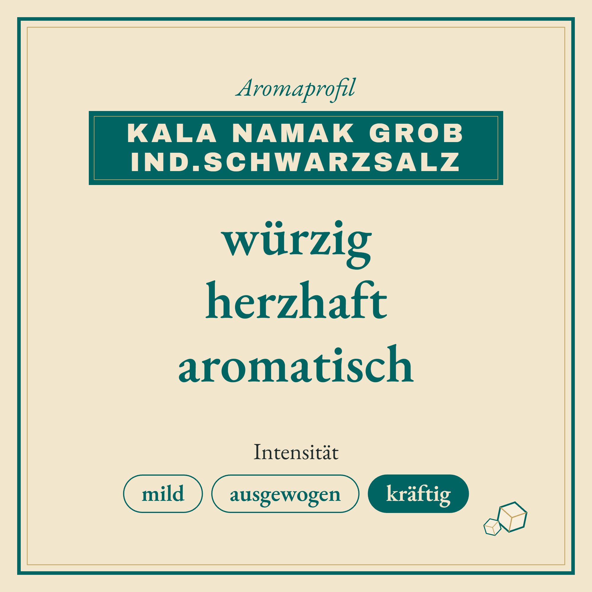 Aromaprofil Kala Namak grob ind.Schwarzsalz: würzig, herzhaft und aromatisch