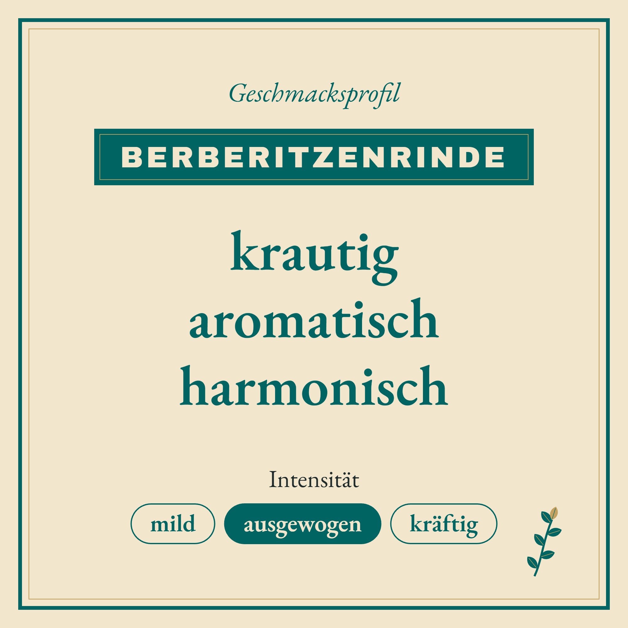Geschmacksprofil Berberitzenrinde: krautig, aromatisch und harmonisch