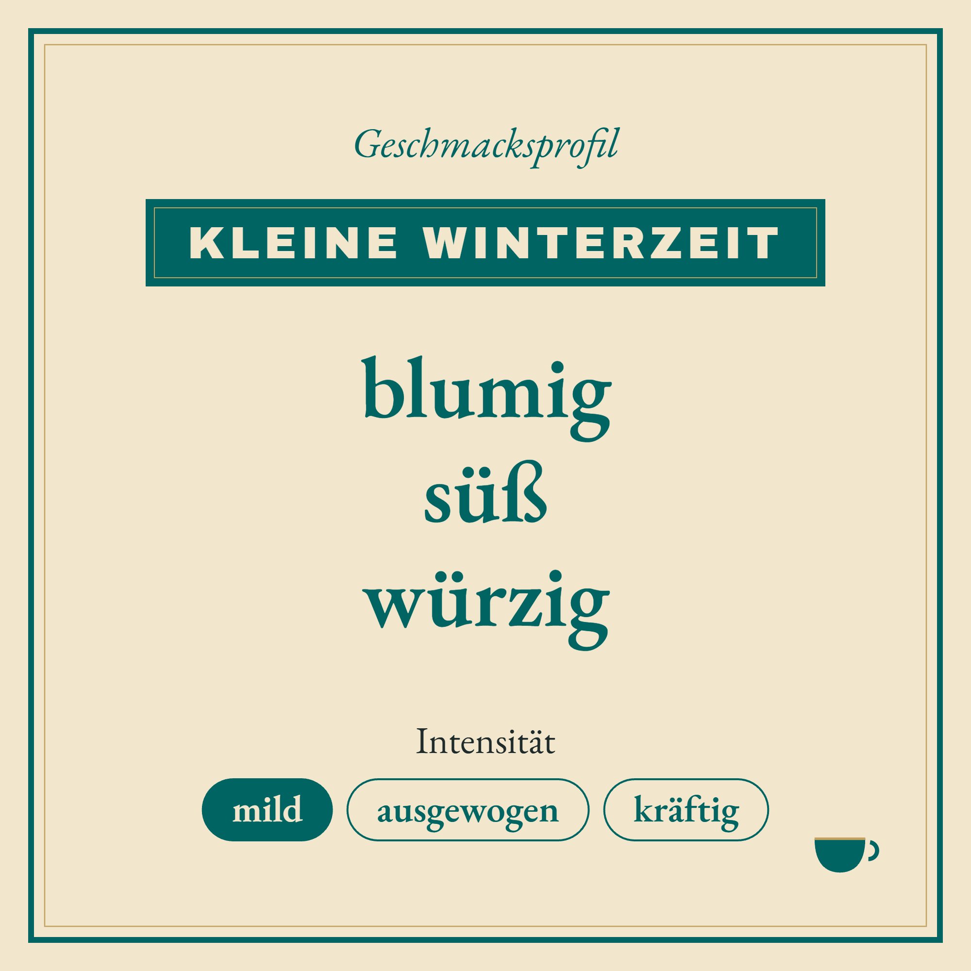 Geschmacksprofil kleine Winterzeit: blumig, süß und würzig