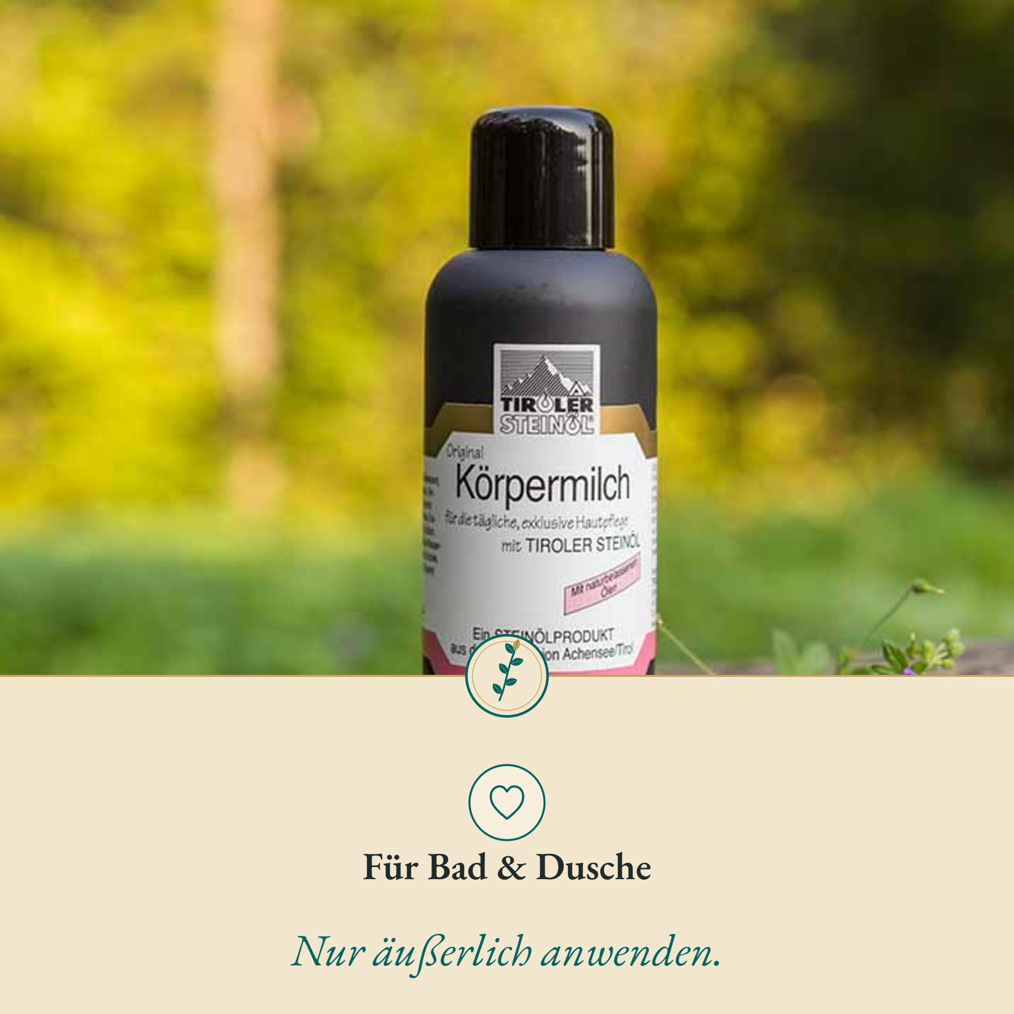 Anwendung Steinöl Körpermilch: für Bad & Dusche