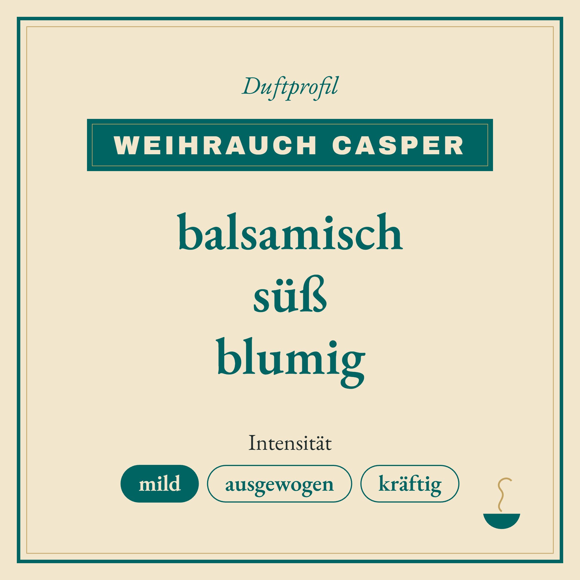 Duftprofil Weihrauch Casper: balsamisch, süß und blumig