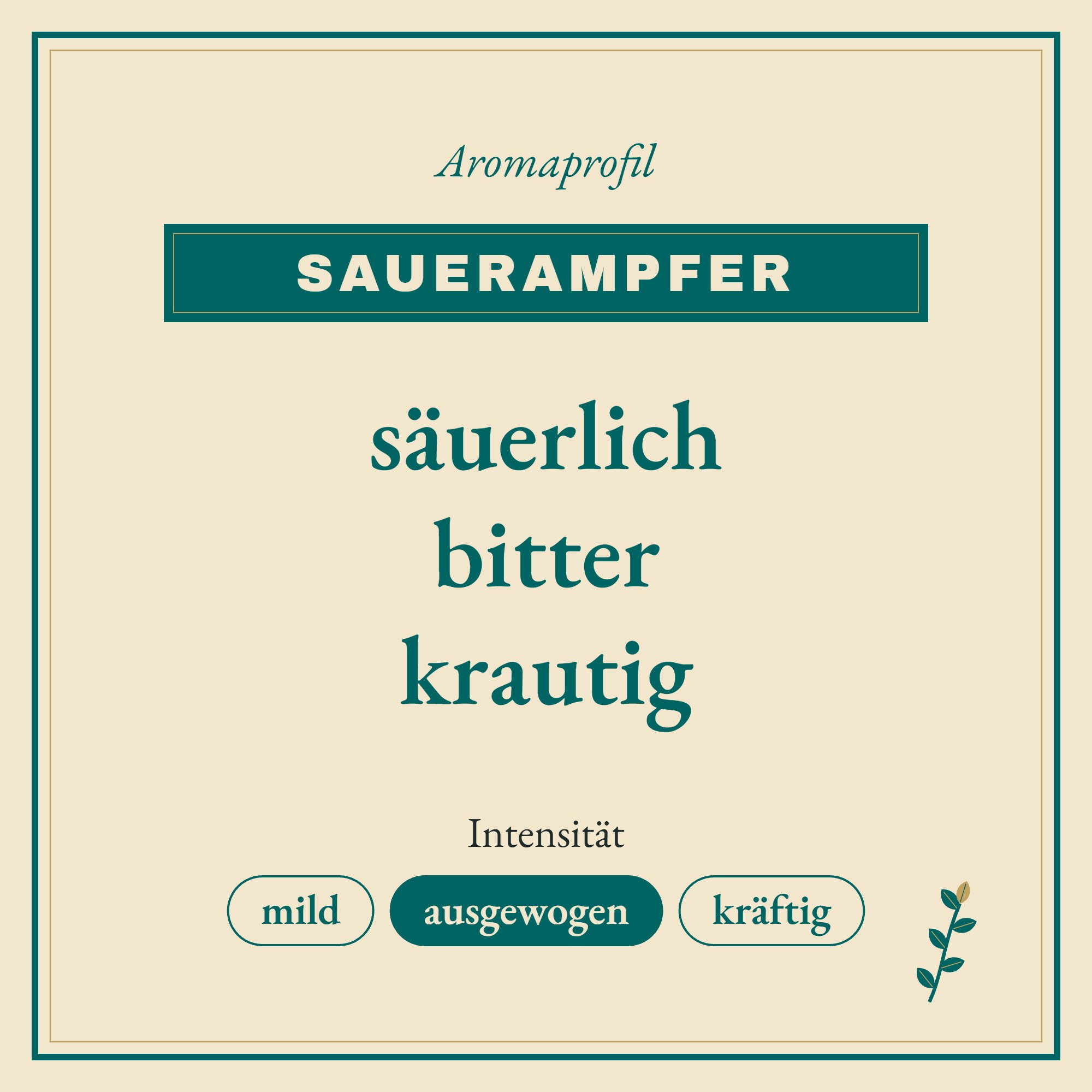 Aromaprofil Sauerampfer: säuerlich, bitter und krautig