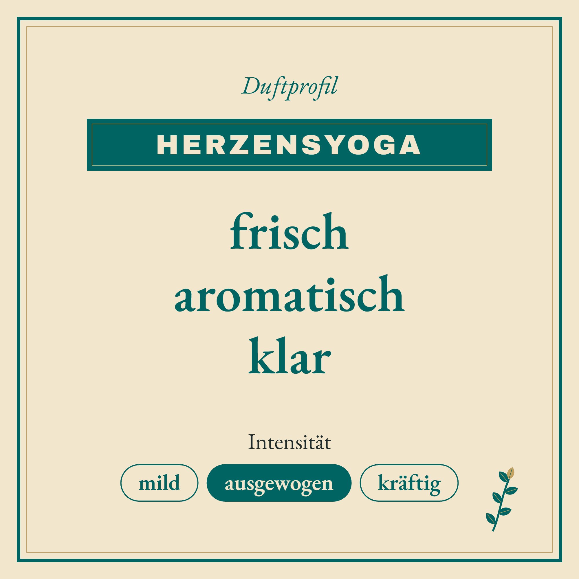 Duftprofil Herzensyoga: frisch, aromatisch und klar