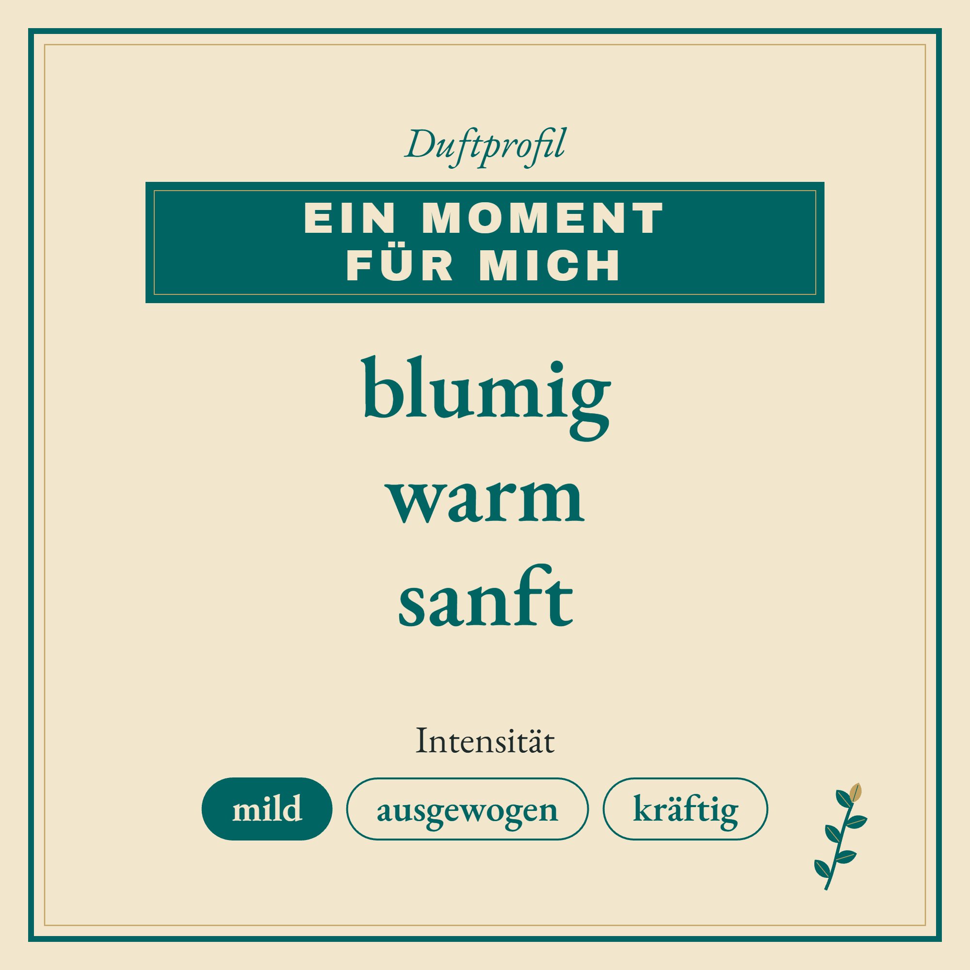 Duftprofil Ein Moment für Mich: blumig, warm und sanft