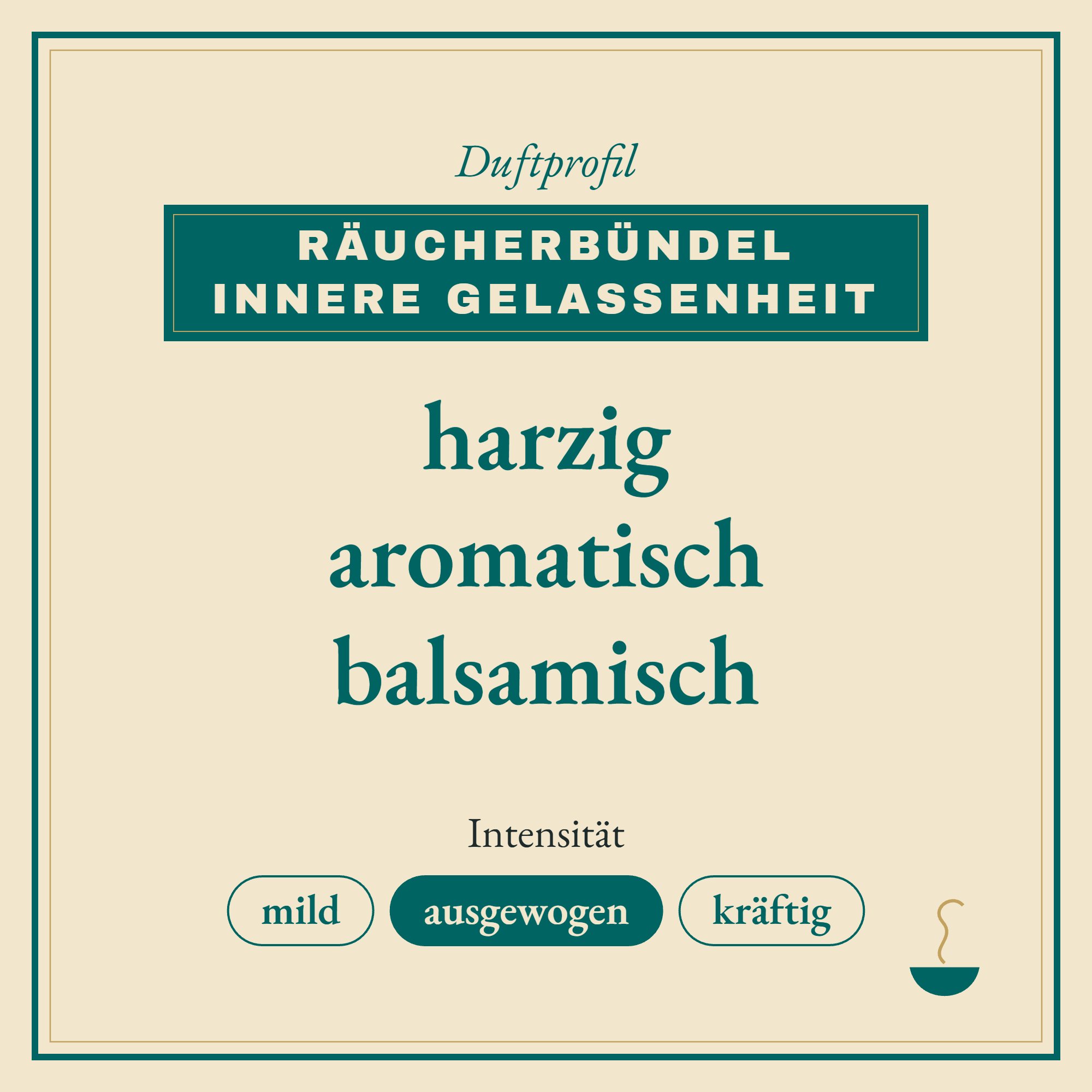 Duftprofil Räucherbündel innere Gelassenheit: harzig, aromatisch und balsamisch