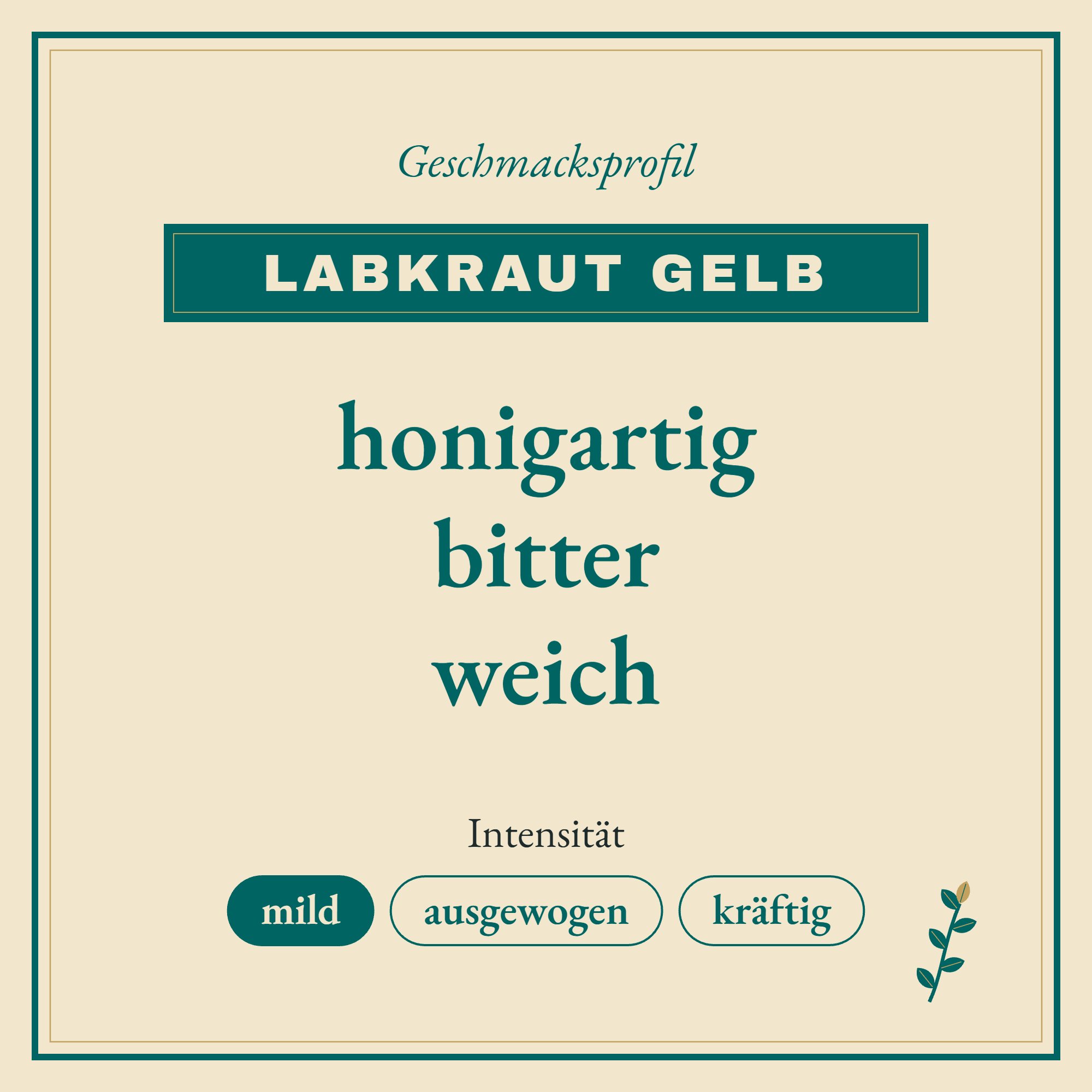 Geschmacksprofil Labkraut gelb: honigartig, bitter und weich