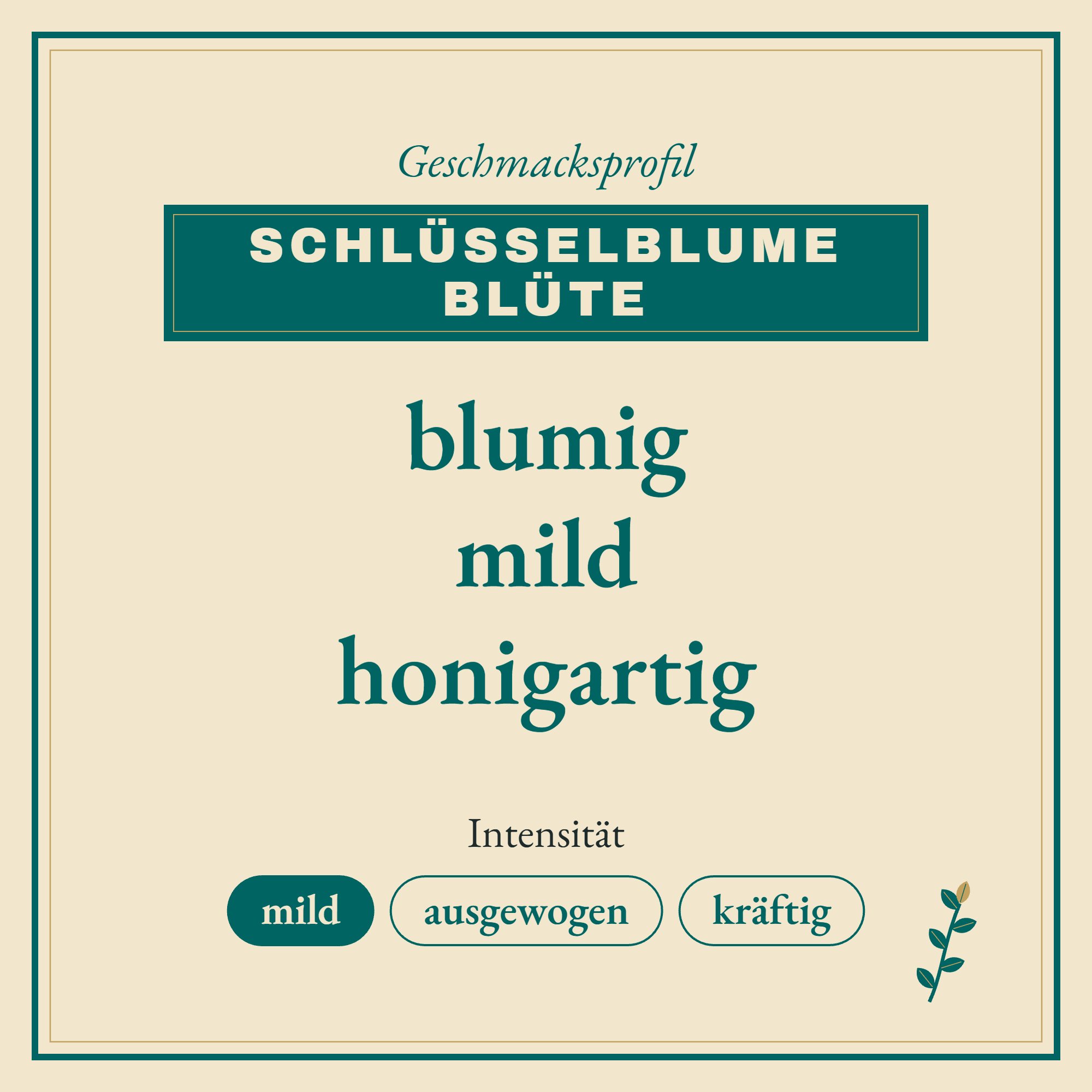 Geschmacksprofil Schlüsselblume Blüte: blumig, mild und honigartig