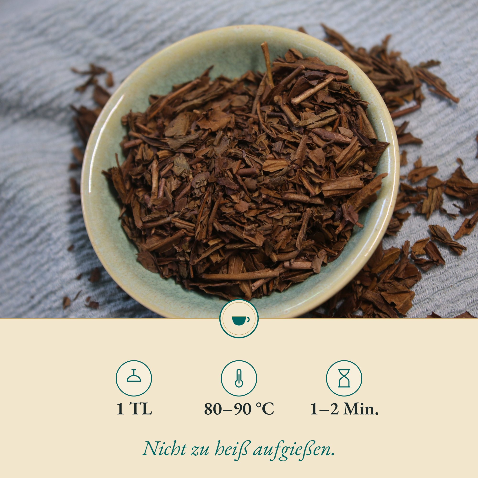 Zubereitung Japan Hōjicha Grüntee: 1 TL, 80–90 °C, 1–2 Min.