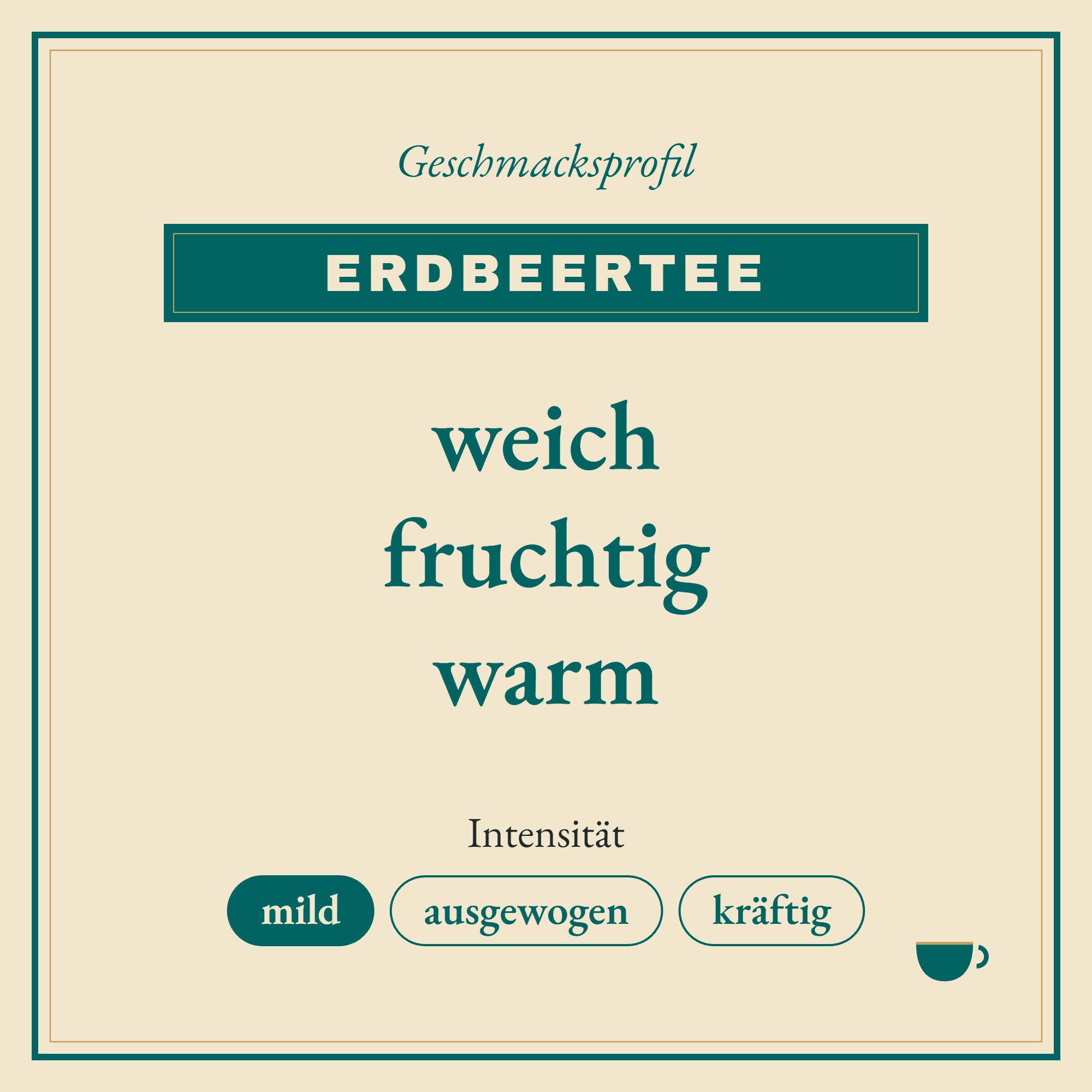 Geschmacksprofil Erdbeertee: weich, fruchtig und warm