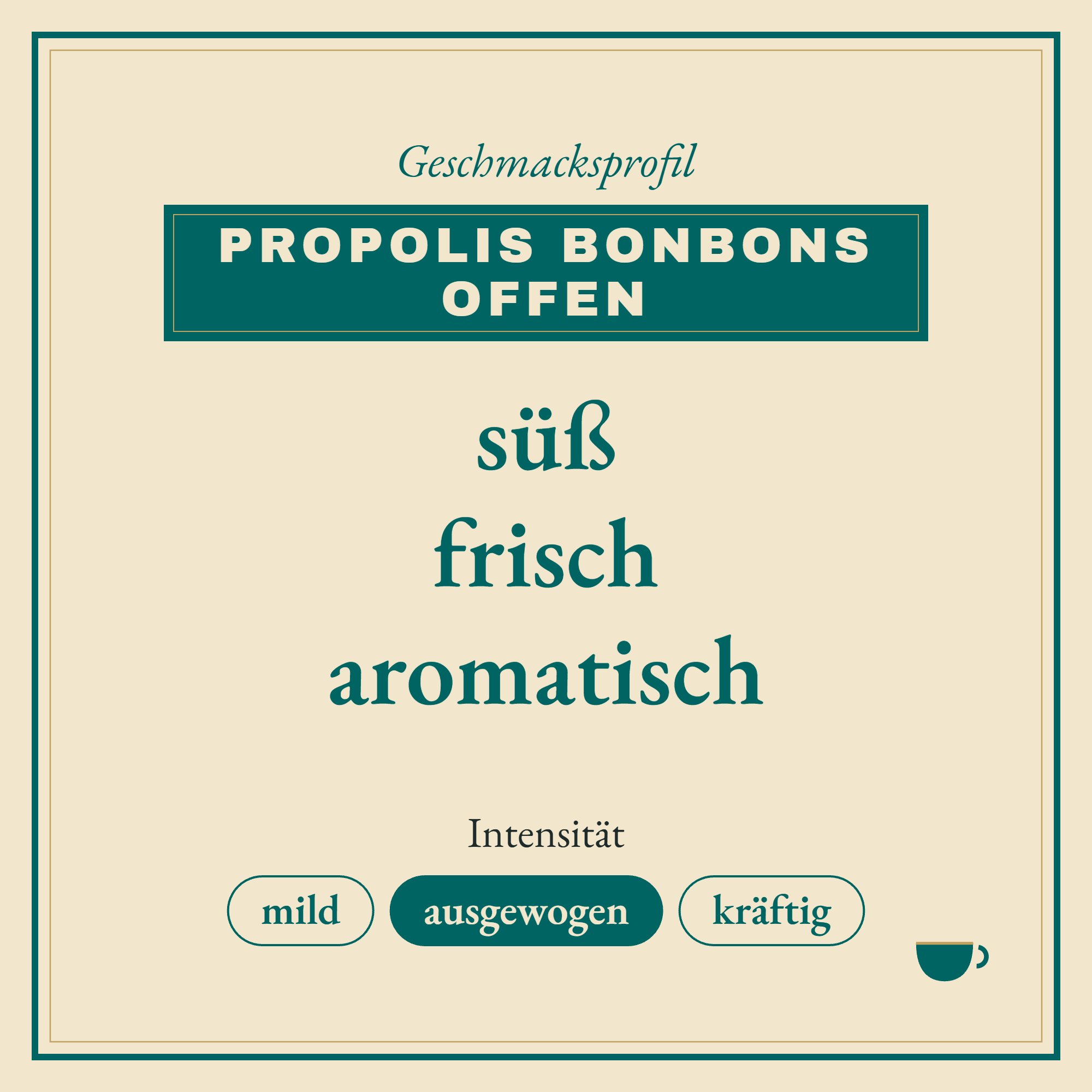 Geschmacksprofil Propolis Bonbons offen: süß, frisch und aromatisch