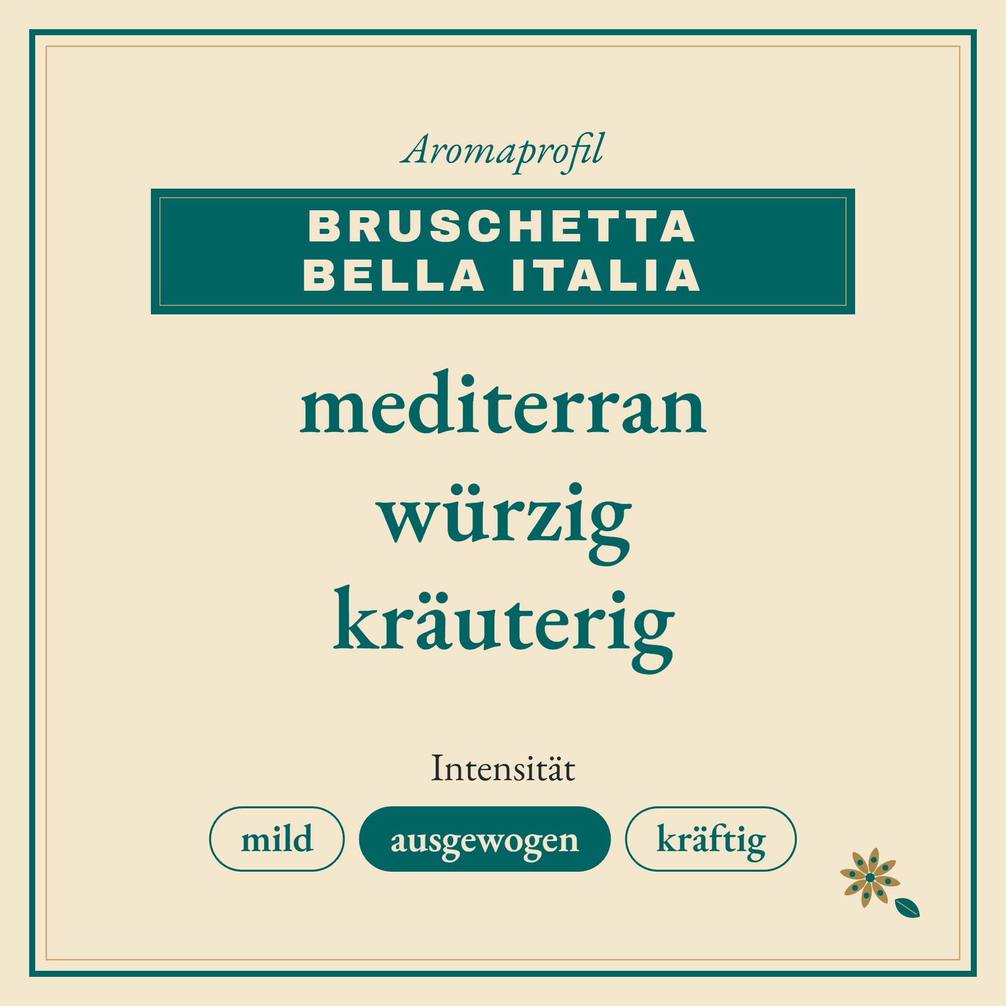 Aromaprofil Bruschetta bella Italia: mediterran, würzig und kräuterig