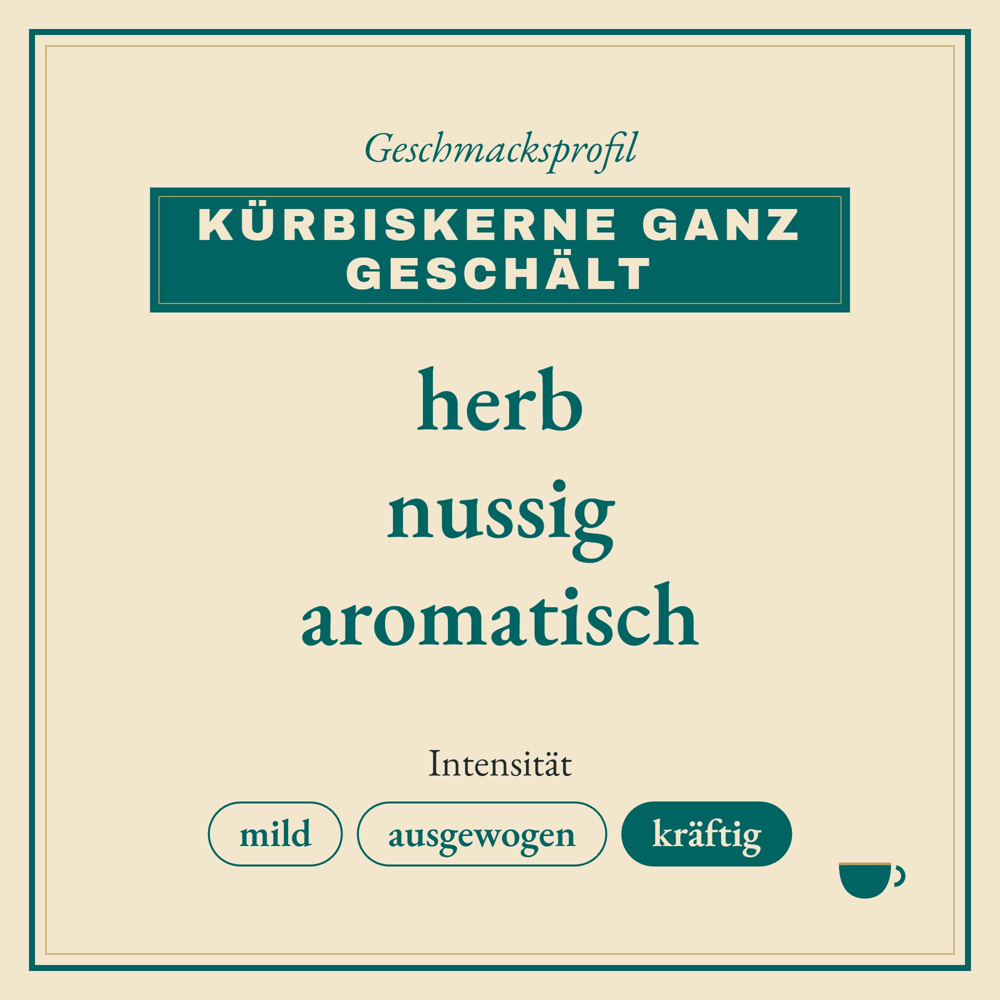 Geschmacksprofil Kürbiskerne ganz geschält: herb, nussig und aromatisch