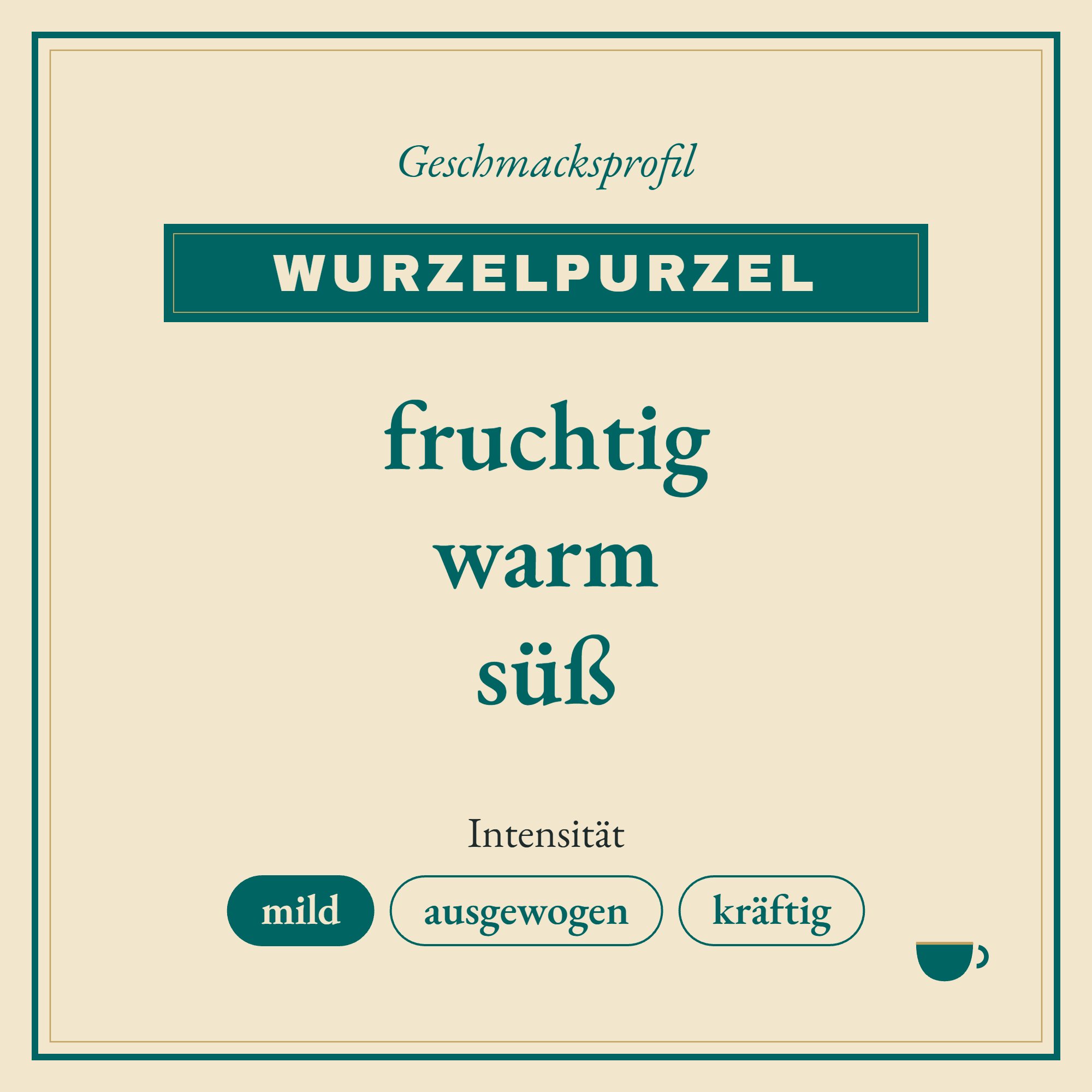 Geschmacksprofil Wurzelpurzel: fruchtig, warm und süß